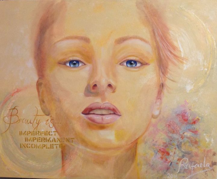 Painting titled "Beauty is..." by Rafaela Silva, Original Artwork, Acrylic