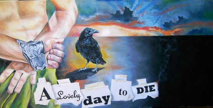 Картина под названием "A LOVELY DAY TO DIE" - Randy A Bennett Art, Подлинное произведение искусства