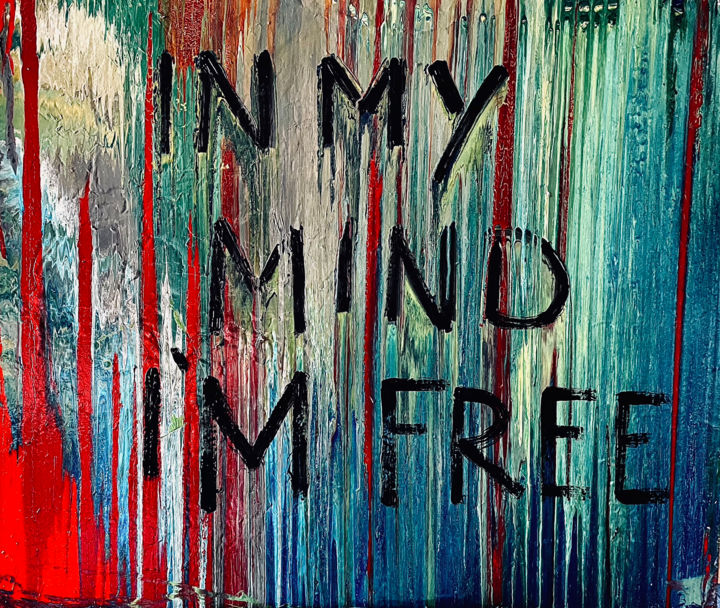 Pittura intitolato "IN MY MIND I'AM FREE" da Rebecca Guaita, Opera d'arte originale, Acrilico