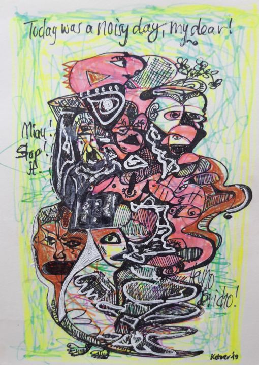 Σχέδιο με τίτλο "Noisy days/ Too noi…" από Regina Kehrer, Αυθεντικά έργα τέχνης, Μαρκαδόρος
