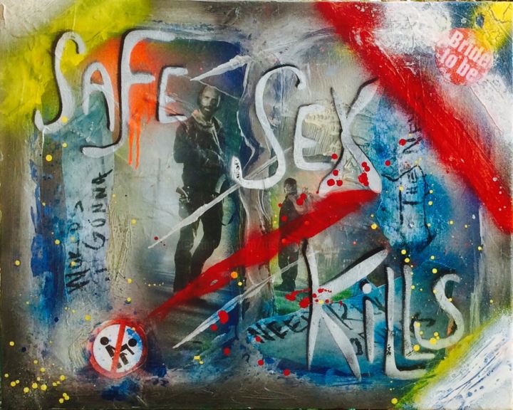 Malarstwo zatytułowany „Safe Sex Kills” autorstwa Rose-Agathe Steiner, Oryginalna praca, Akryl