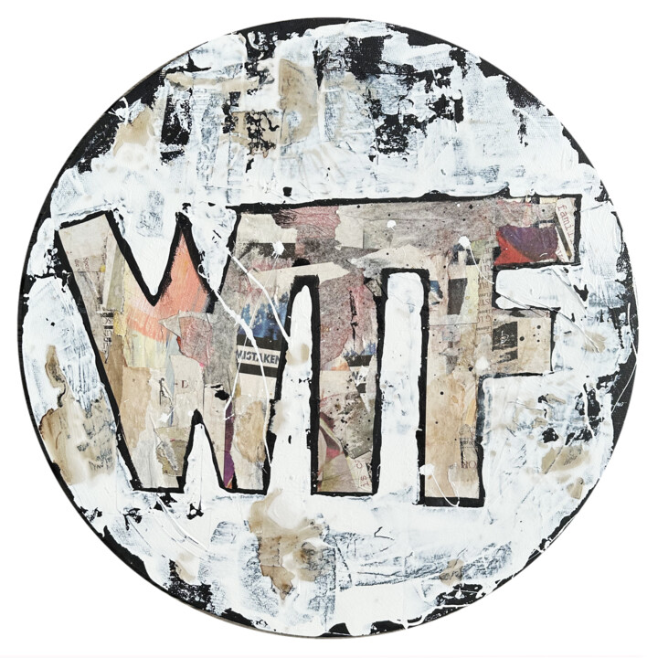 「WTF」というタイトルの絵画 Shirin Doniaによって, オリジナルのアートワーク, アクリル