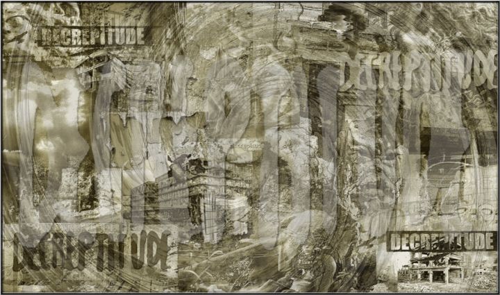 Arts numériques intitulée "decrepitude.jpg" par Skalpa Damad, Œuvre d'art originale