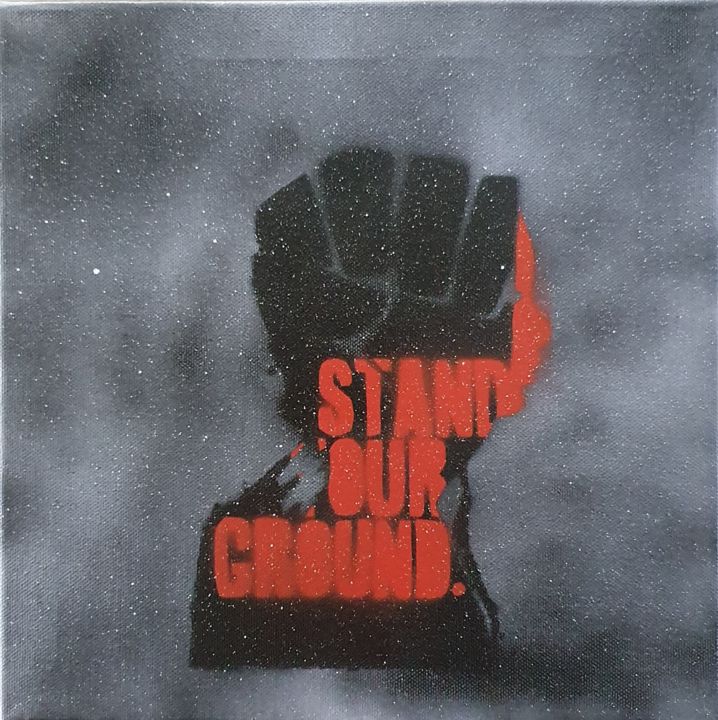 Painting titled "Stand Our Ground" by Sky'Art, Original Artwork, Spray paint