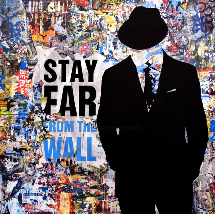 Painting titled "Tehos - Stay far fr…" by Tehos, Original Artwork, Collages