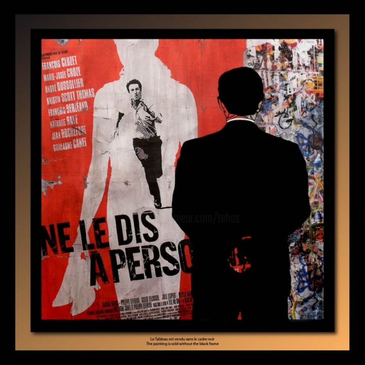 Pintura titulada "Ne le dis à Personne" por Tehos, Obra de arte original, Oleo