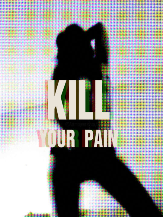 Fotografie mit dem Titel "Tehos Kill you pain…" von Tehos, Original-Kunstwerk