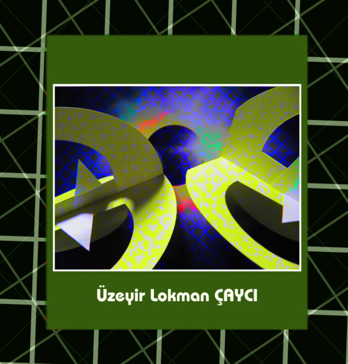 Arte digitale intitolato "ÜZEYIR LOKMAN CAYCI…" da Üzeyir Lokman Çayci, Opera d'arte originale, Altro