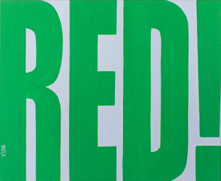 Peinture intitulée "RED!" par Wolk, Œuvre d'art originale, Acrylique Monté sur Châssis en bois