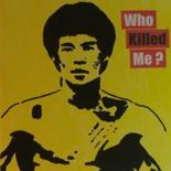 Painting titled "Bruce Lee - Who Kil…" by F-Red, Original Artwork, Oil