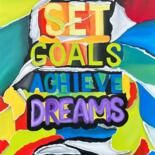 "Set Goals Achieve D…" başlıklı Tablo Yağmur Turan tarafından, Orijinal sanat, Akrilik
